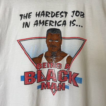 90's Hardest Job in America Being Black Man T-shirt Sz XL (B646)
