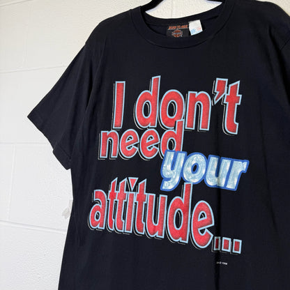 1998 "I don't need your attitude" Harley Davidson T-Shirt Sz L (B1156)